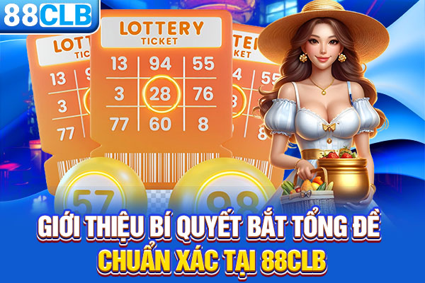 Giới Thiệu Bí Quyết Bắt Tổng Đề Chuẩn Xác Tại 88CLB